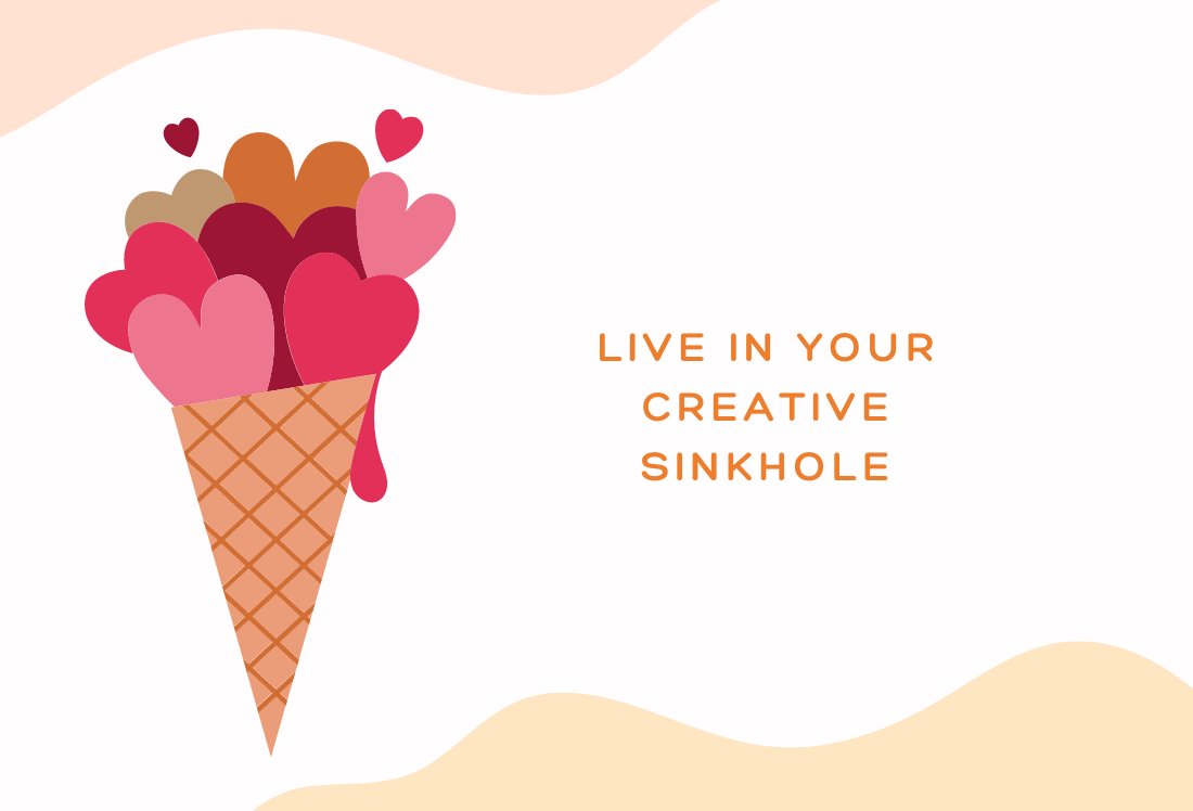 Creative Sinkhole